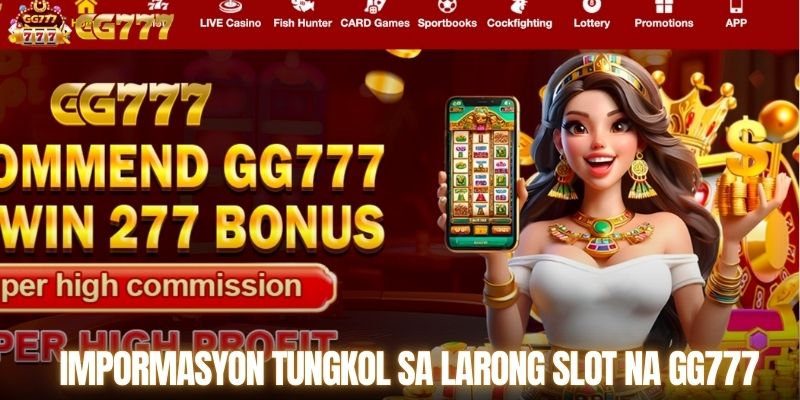 Impormasyon sa Pang-Slot GG777