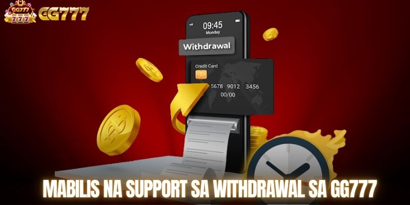 Mabilis na support sa withdrawal sa GG777