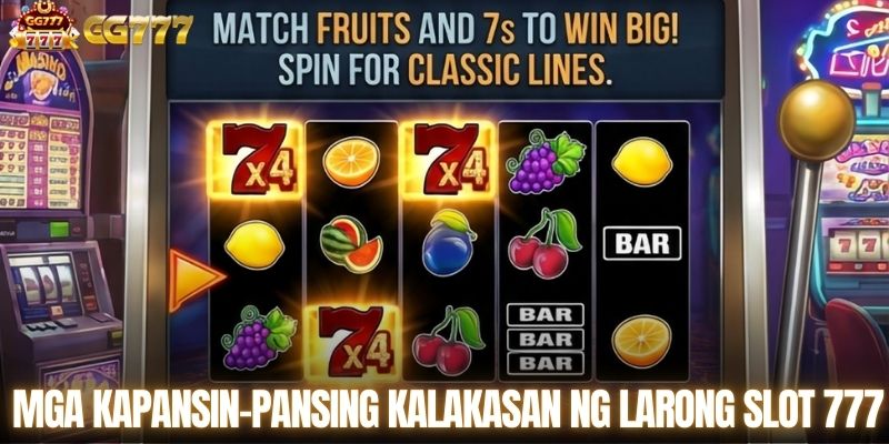 Mga natatanging tampok sa larong slot 777