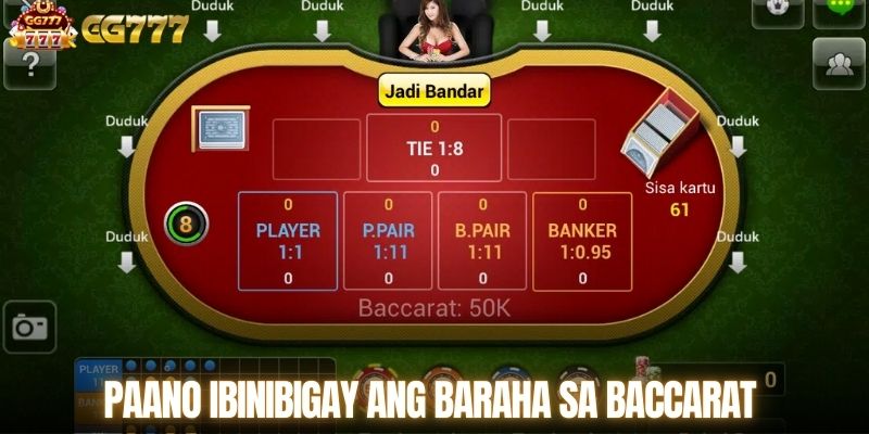 Paano ibinibigay ang baraha sa baccarat