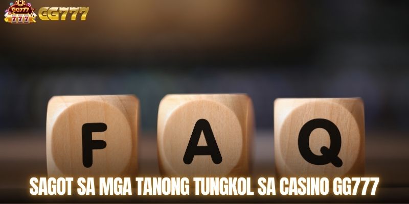 Sagot sa mga tanong tungkol sa Casino GG777